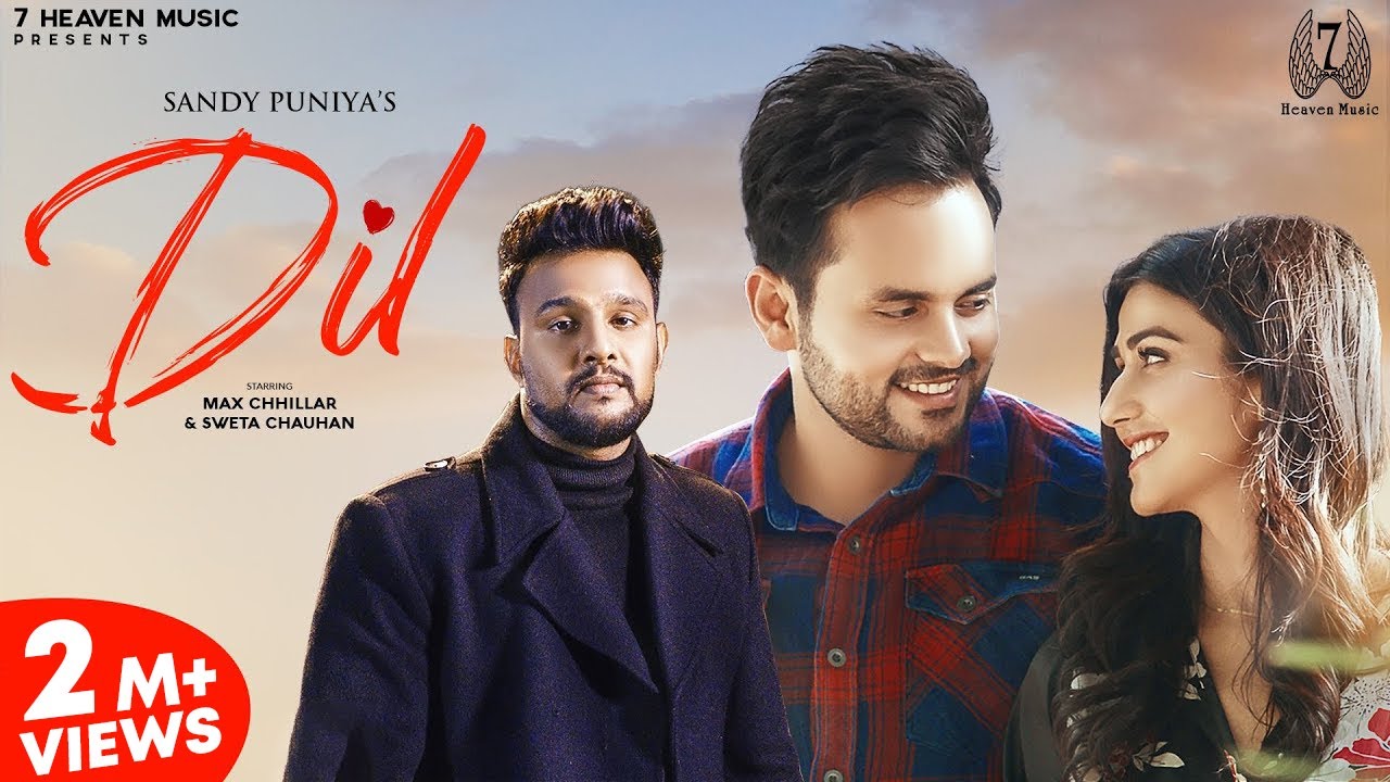 Dil (Official Video) Max Chhillar & Sweta Chauhan | Sandy Puniya | New Haryanvi Songs Haryanavi 2022