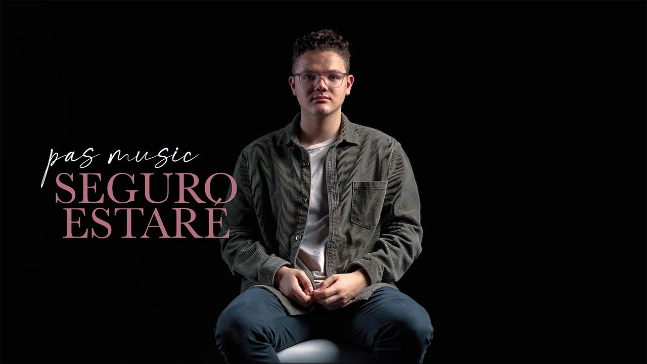 PAS MUSIC - Seguro Estaré (Video Oficial)