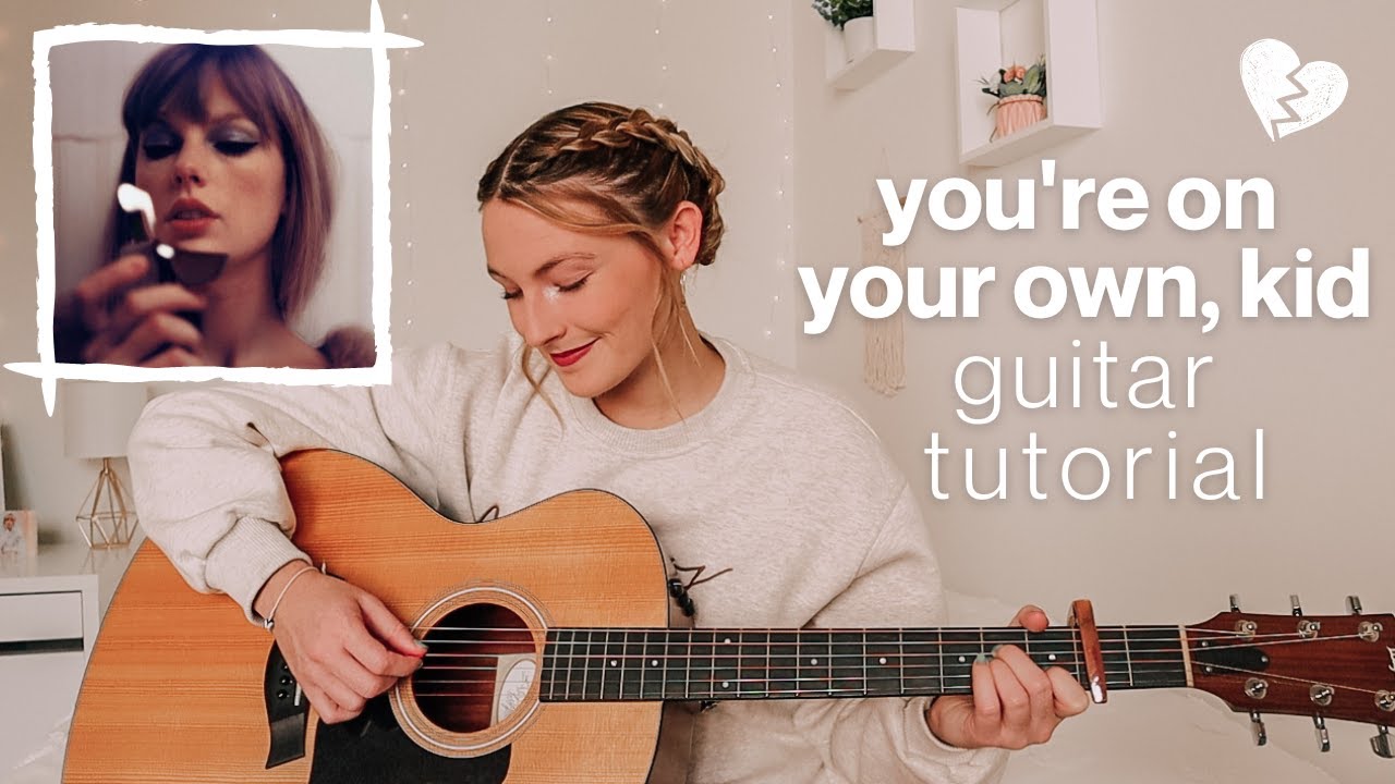 Taylor Swift You’re On Your Own Kid Guitar Tutorial (EASY CHORDS) - Midnights // Nena Shelby