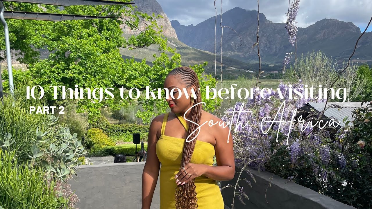10 Things to Know before visiting SA Pt 2 | Black American living in South Africa | Life in Africa