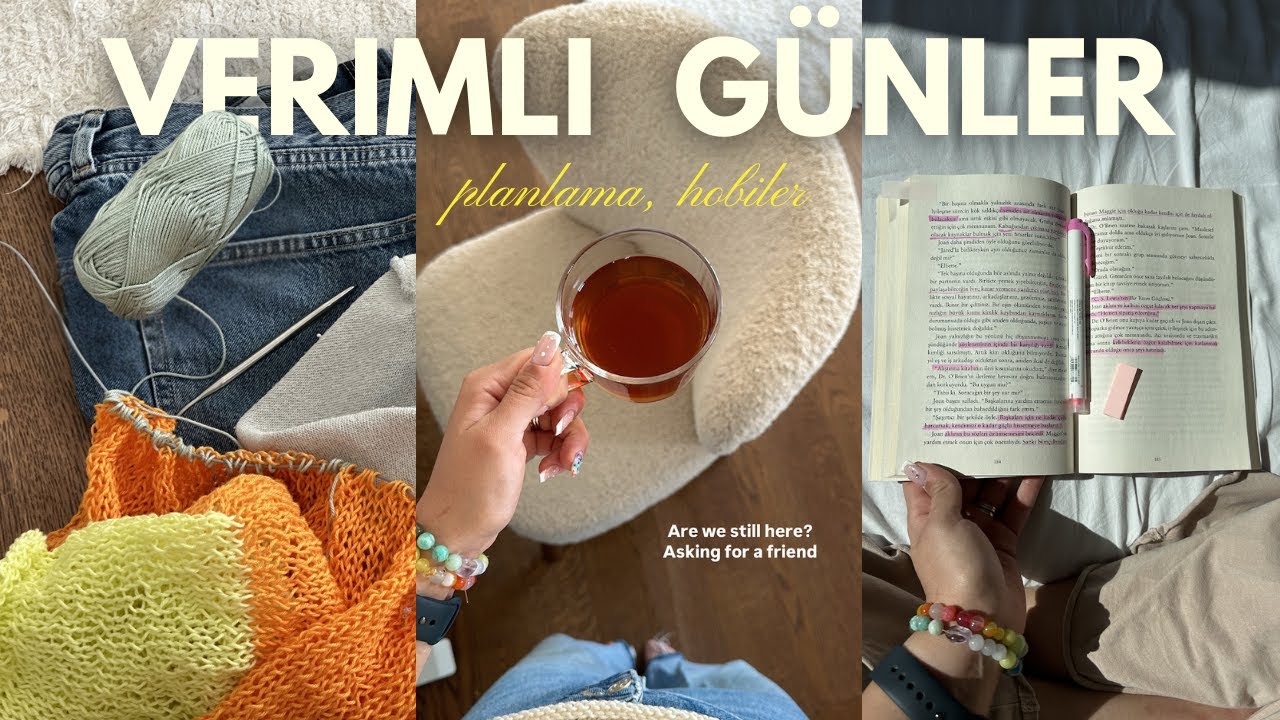 Verimli Birkaç Gün ❤️ Okuma, Örgü Projeleri, Gün Planı