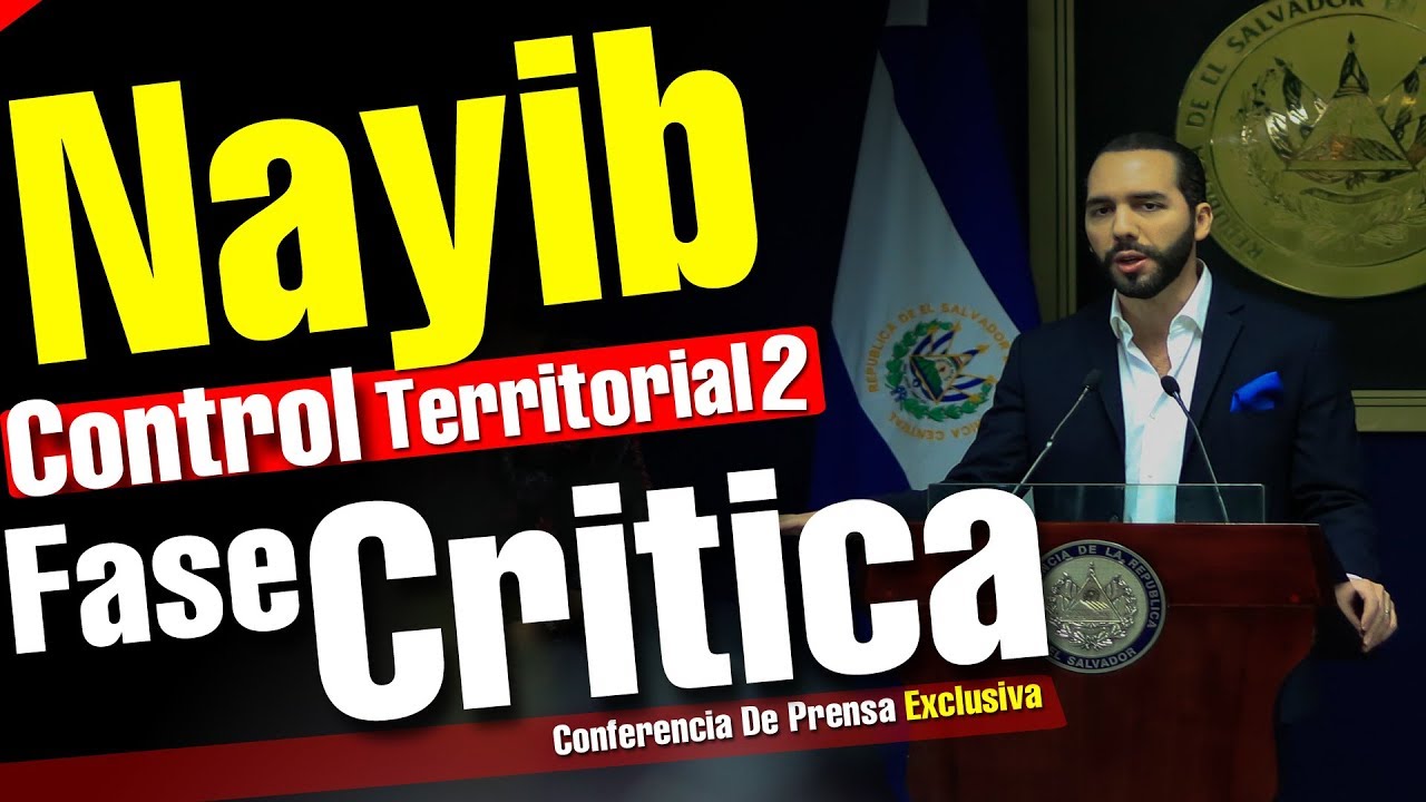 Nayib Bukele Explica y Revela Fase 2  de su Plan Control Territorial
