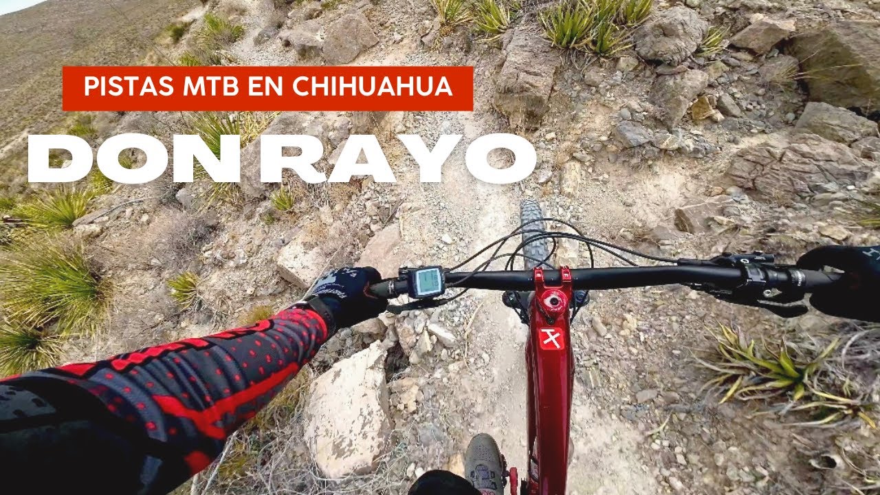 Pistas MTB en Don Rayo: Ciudad Juárez