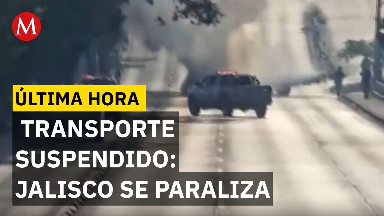 Jalisco suspende transporte público por narcobloqueos y balaceras en Guadalajara