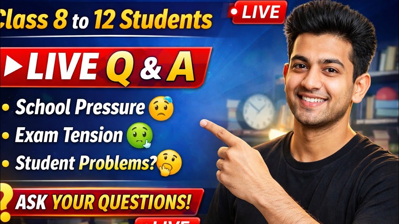 LIVE Q&A for Class 8 to 12 Students | Exam Tension 😰 | School Pressure | Ask Your Questions