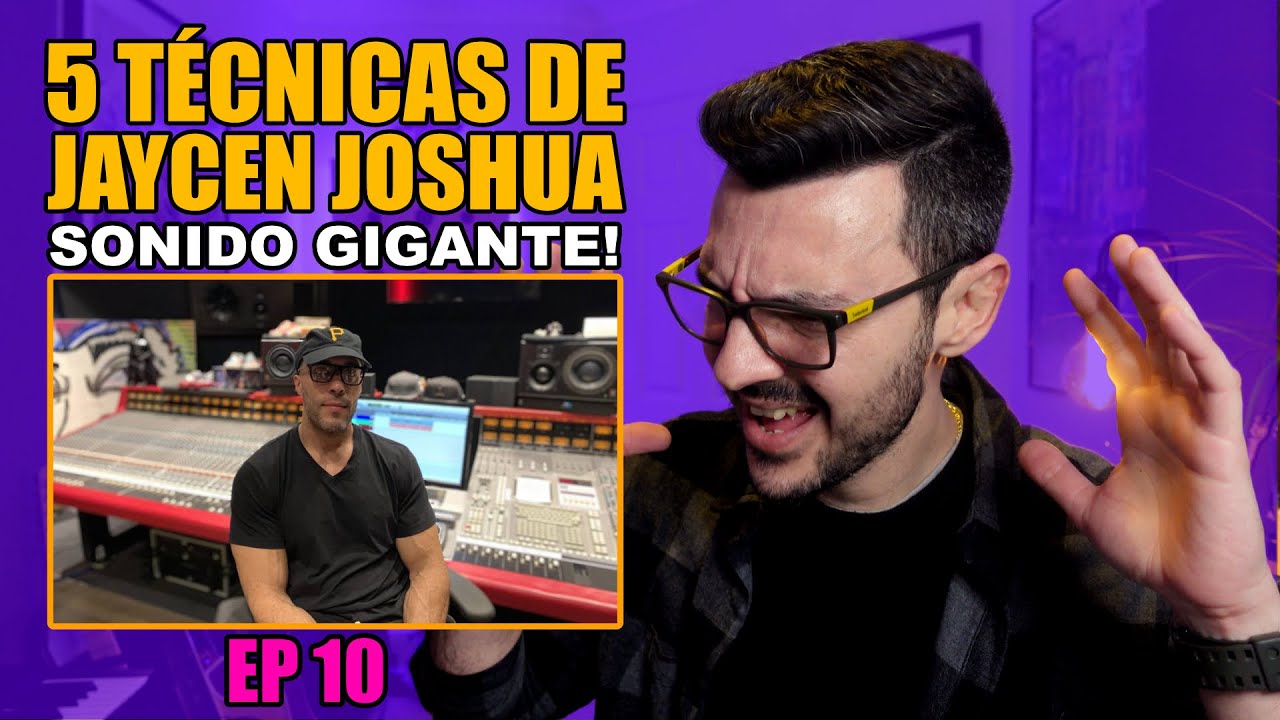 5 Técnicas de mezcla de JAYCEN JOSHUA | Entramos a su Template de mezcla y lo vemos todo!