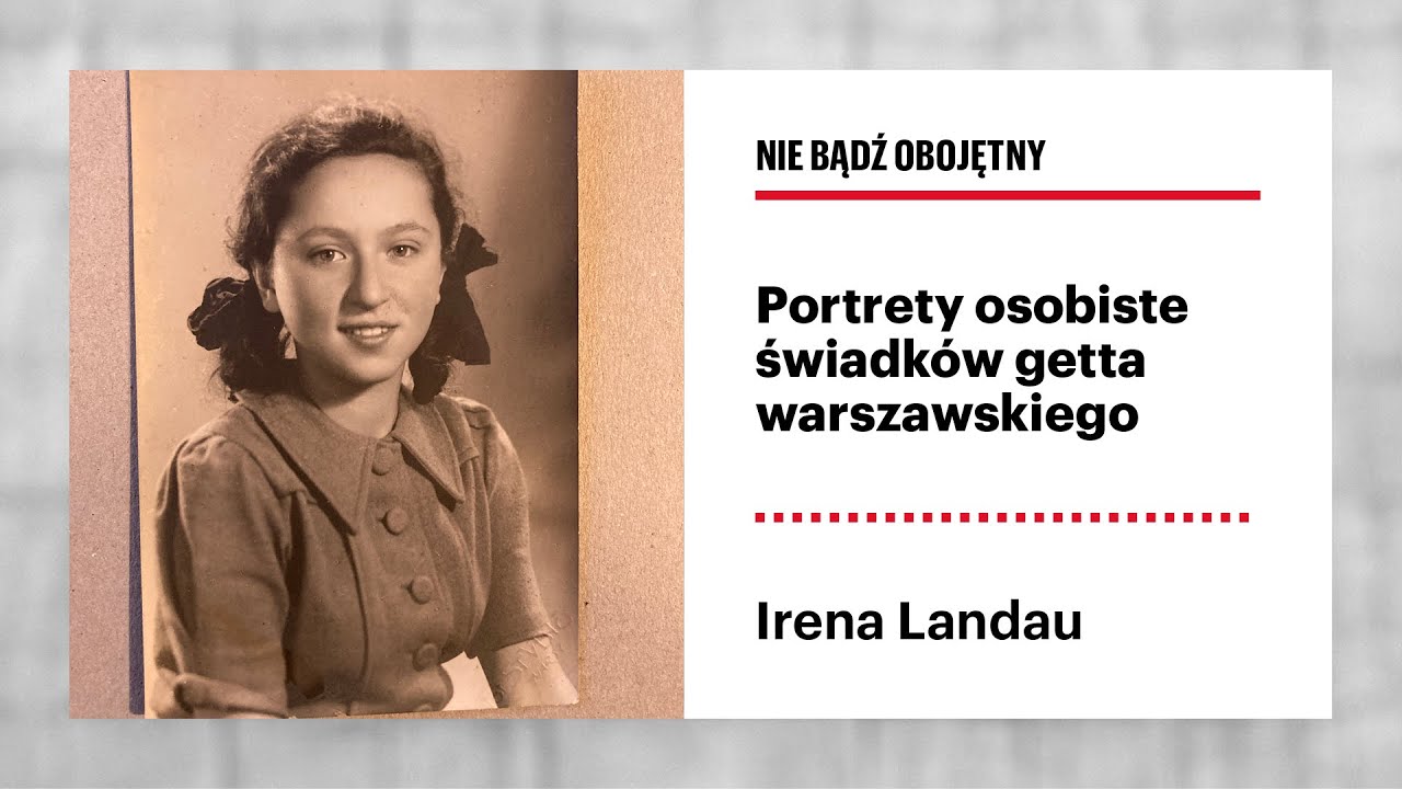 Irena Landau. Nie lubię mówić o szczegółach moich przeżyć