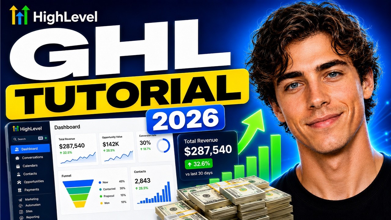 GoHighLevel Tutorial For Beginners 2026 (Full Step-By-Step Guide)