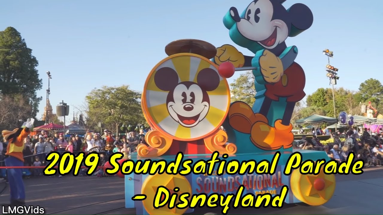 2019 *NEW* Mickey’s Soundsational Parade with New Parade Floats - Disneyland Resort California