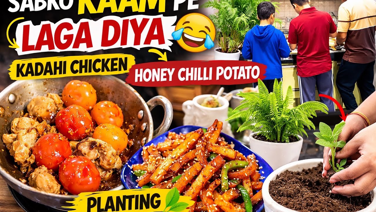 Aaj Sabko Kaam Pe Laga Diya 😂 | Plant Care 🌿+ Iftar Ki Taiyari | Dinner Mein Kadhai Chicken #vlog