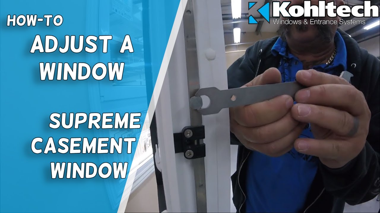 Supreme Casement Window Adjustment