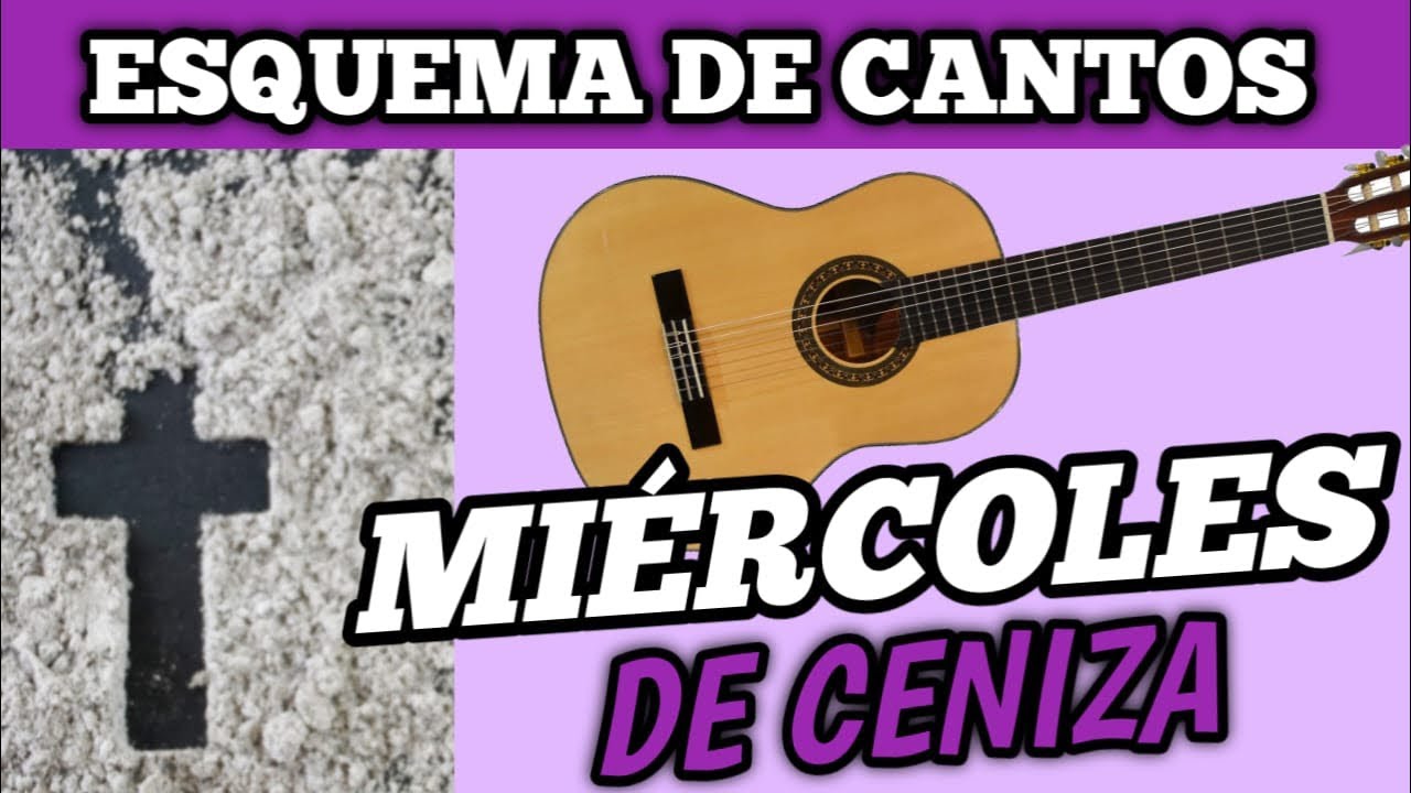 Esquema de Cantos para el Miércoles de Ceniza