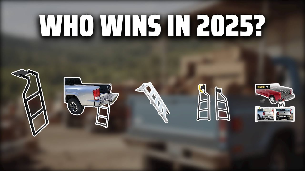 The Top 5 Best Tailgate Ladder in 2025 - Must Watch Before Buying!