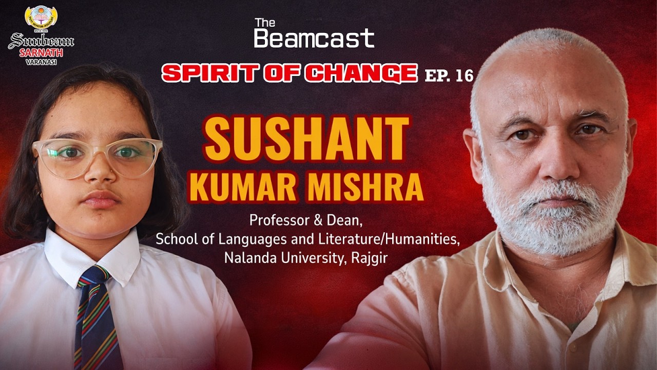 TheBeamcast  | Spirit of Change – Episode 16 | Sushant Kumar Mishra