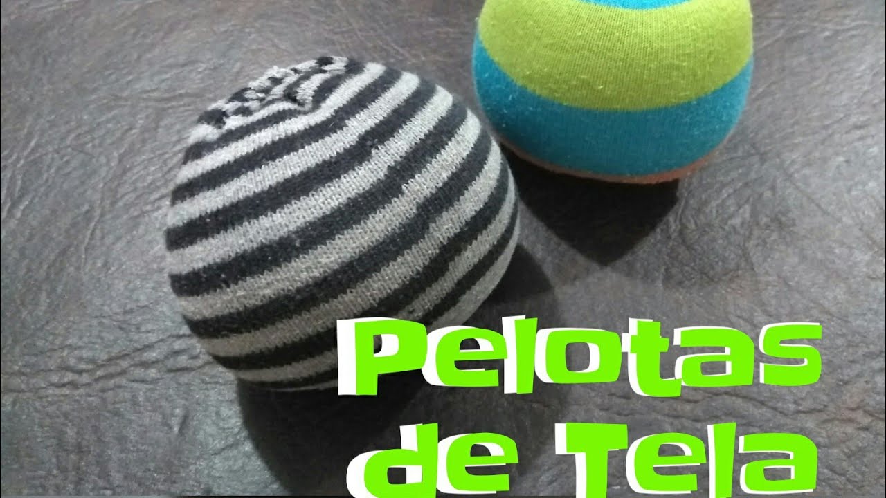 PELOTAS de TELA