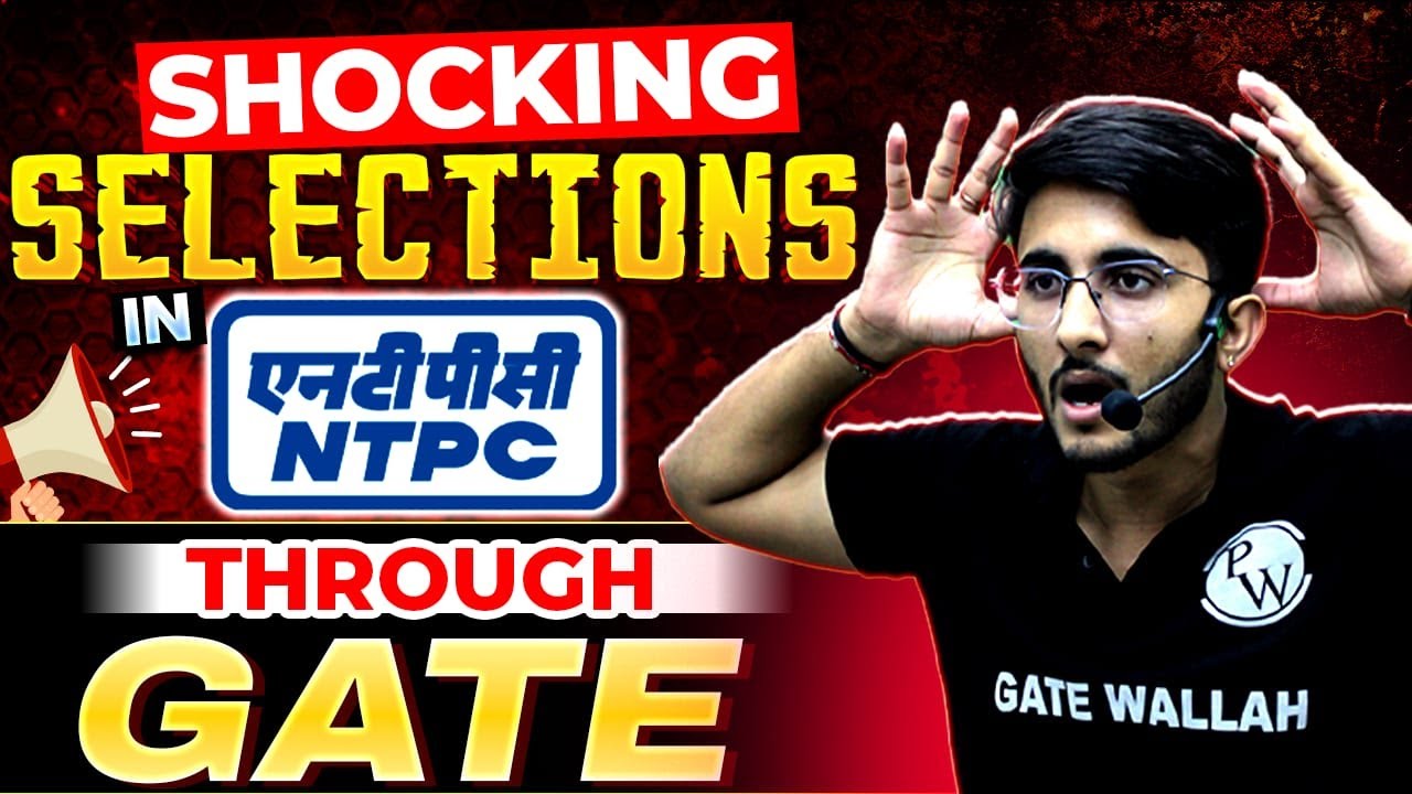 NTPC Through GATE | Shocking Selections in NTPC Through GATE Score