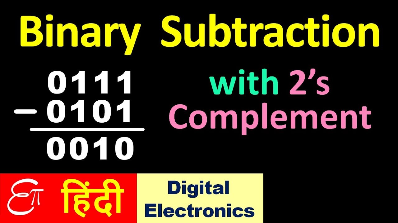 🔴 BINARY SUBTRACTION using 2's Complement || in HINDI