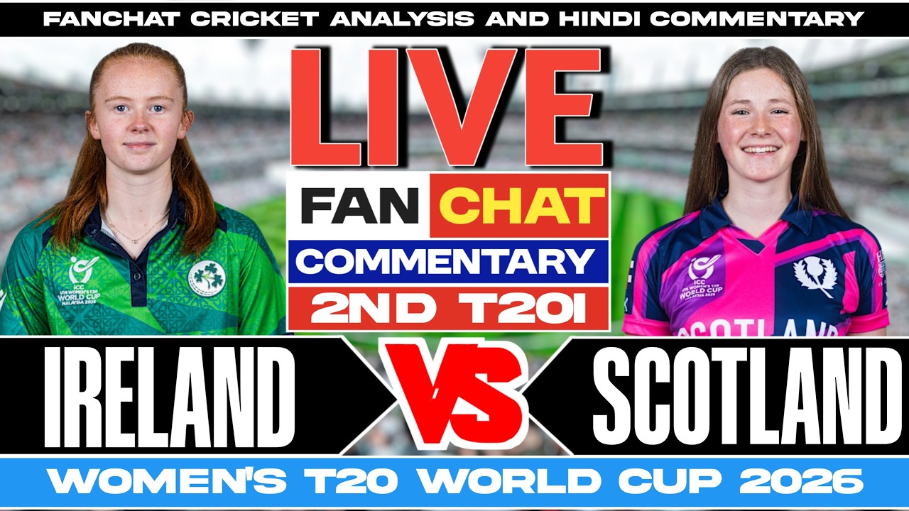 Scotland Women vs Ireland Women | 2nd T20, WCT20 | Live today Cricket Commentary | Live Fanchat