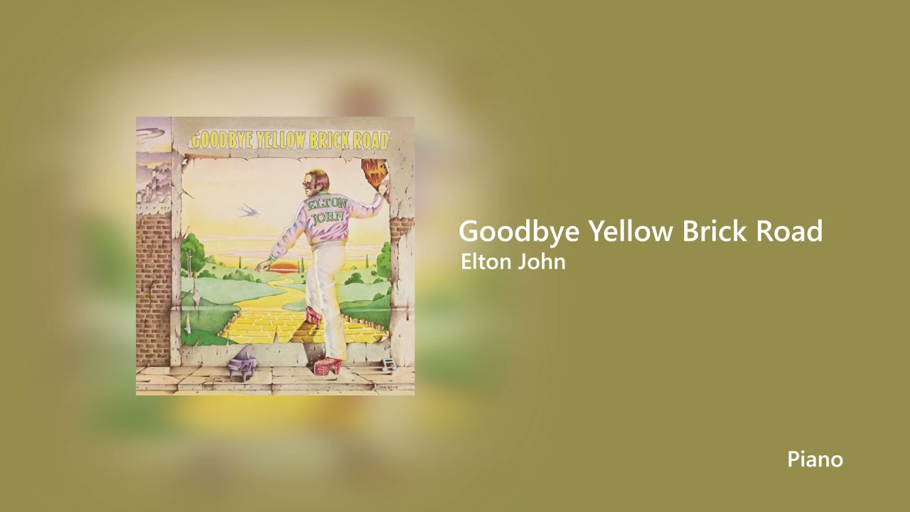 Elton John - Goodbye Yellow Brick Road - Piano Only
