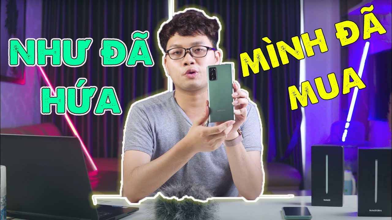 ĐÁNH GIÁ GALAXY NOTE 20: MÌNH ĐÃ THỰC HIỆN ĐÚNG LỜI HỨA!!!