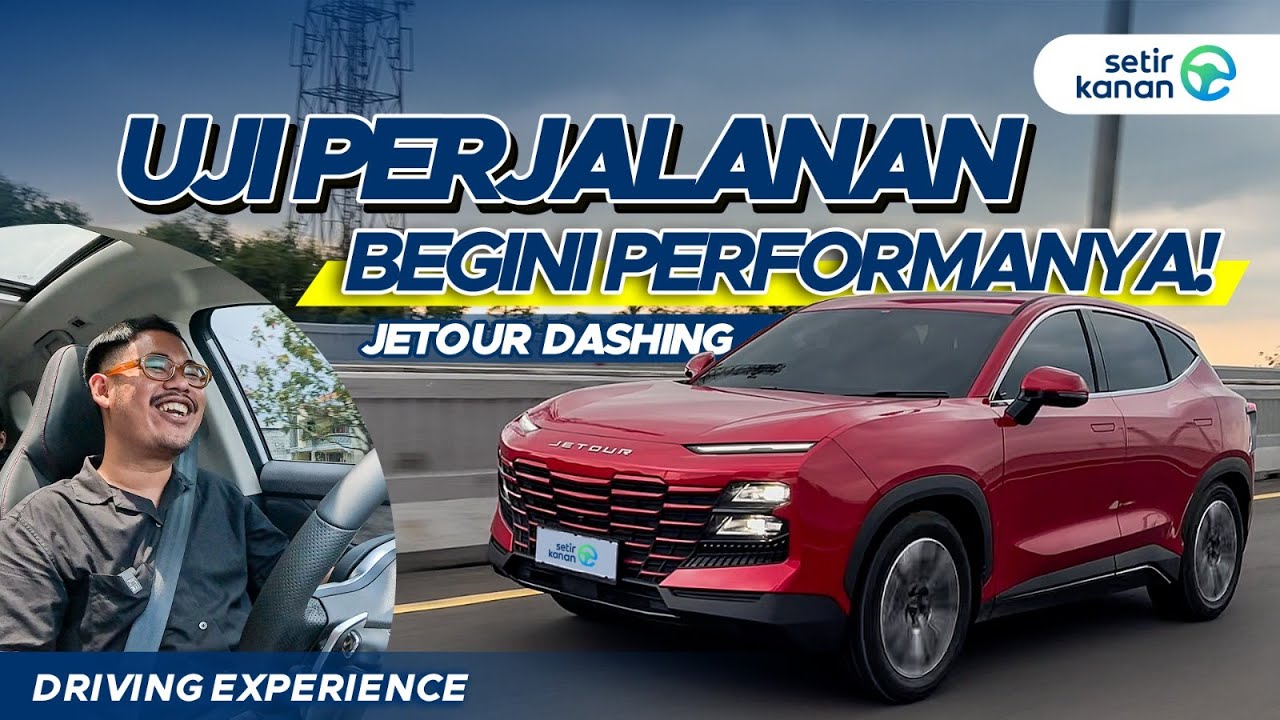 Driving Experience Jetour Dashing : Trip Jakarta - Bandung | Setir Kanan