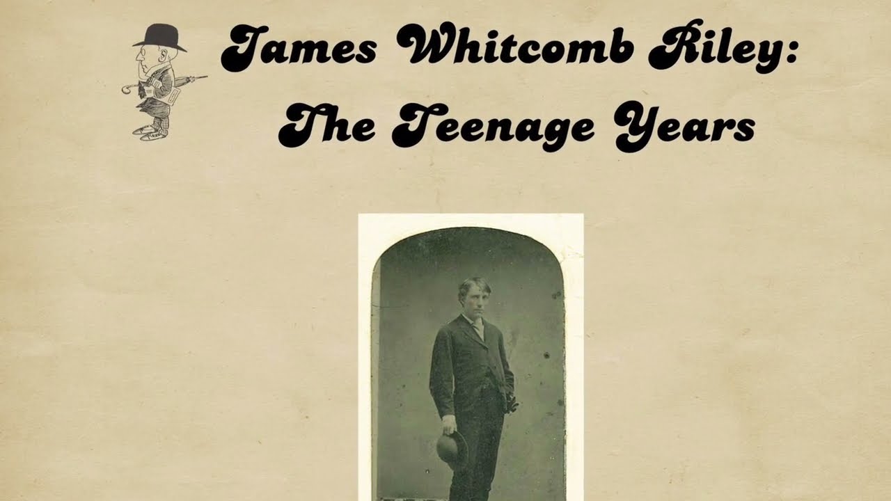 The Teenage Years of James Whitcomb Riley