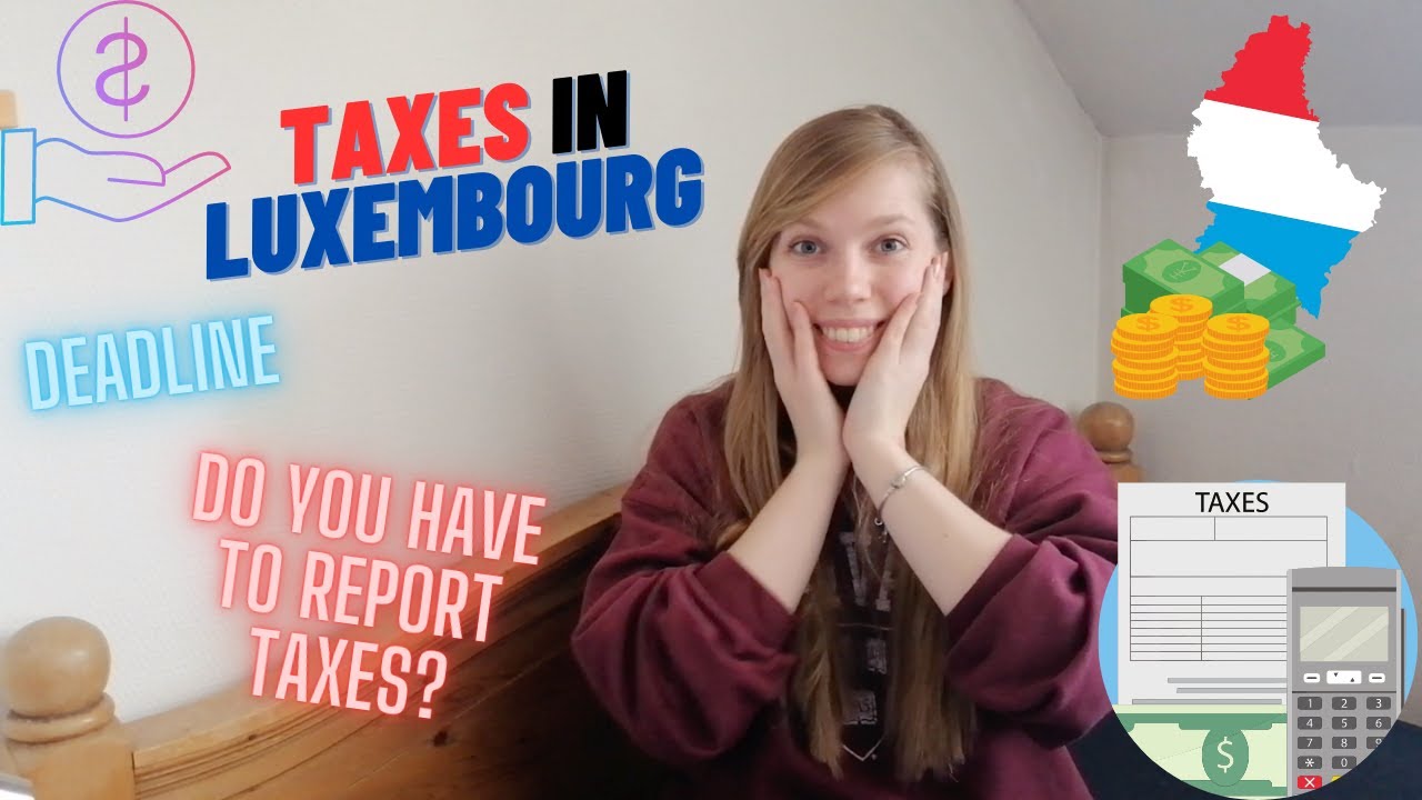 Taxes in Luxembourg | Income tax in Luxembourg | Working in Lux and paying taxes | Tax card Lux