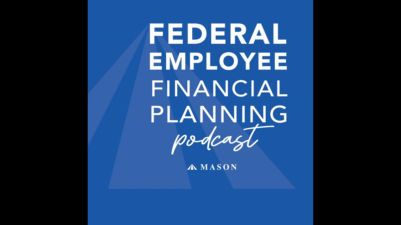Episode 18: Federal Employee Financial Planning: They Are Not Talking To You