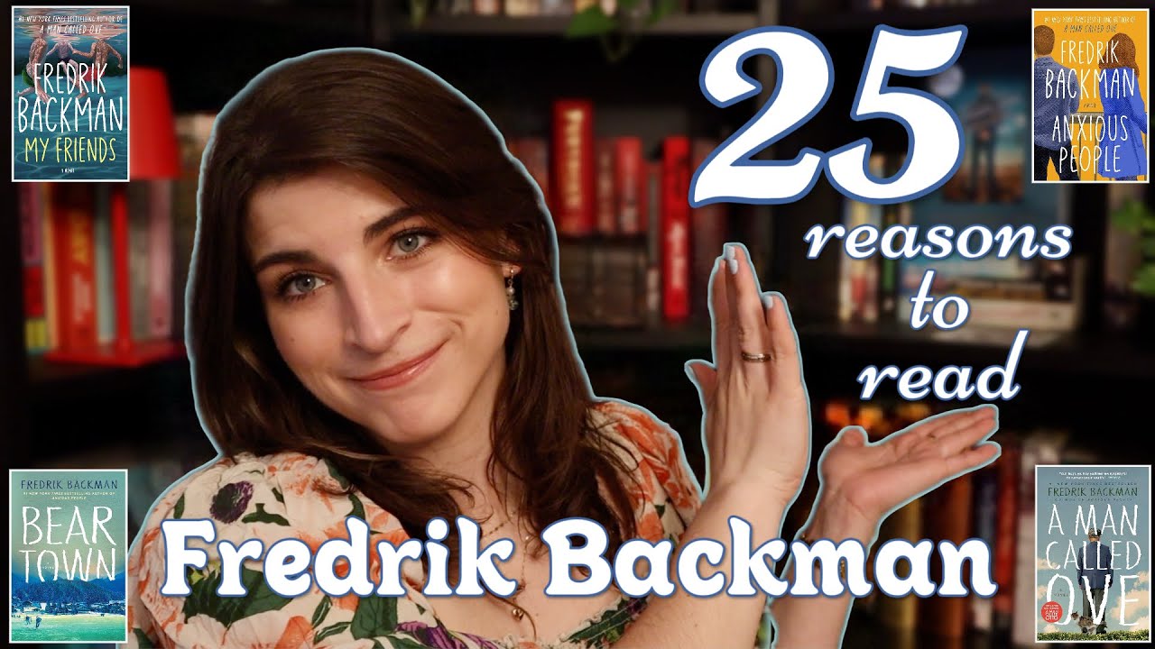 25 Reasons to Read Fredrik Backman
