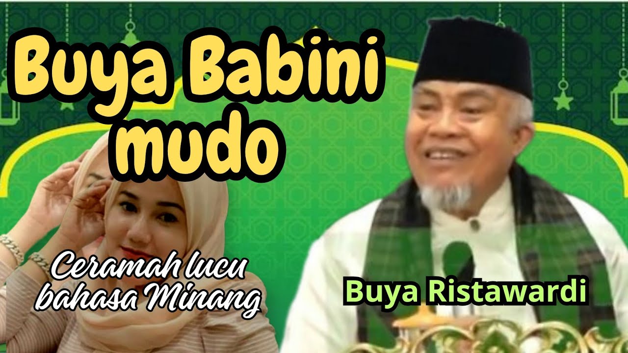 Buya babini Mudo, Buya Ristawardi Ceramah lucu bahasa Minang 