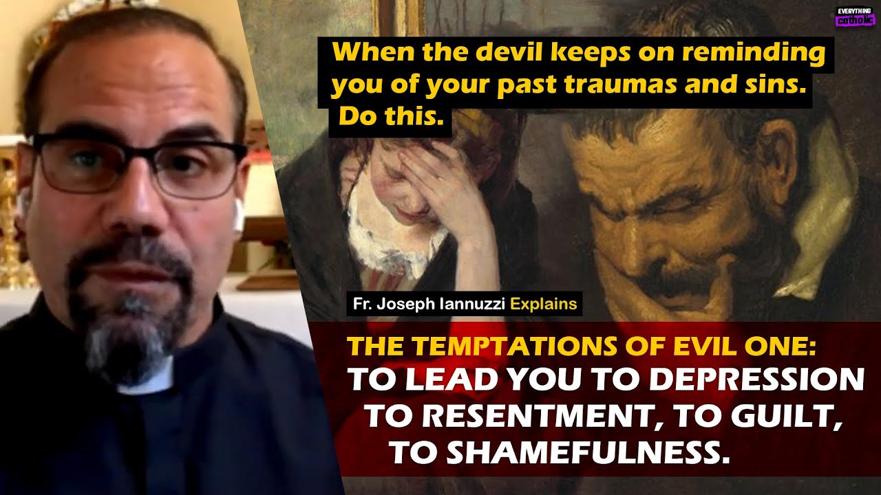 "The devil will do this (to you) everyday. He won't stop." Fr. Joseph Iannuzzi explains.