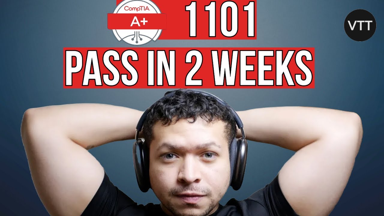 Сдать экзамен CompTIA A+ 1101 за 2 недели! (2025)