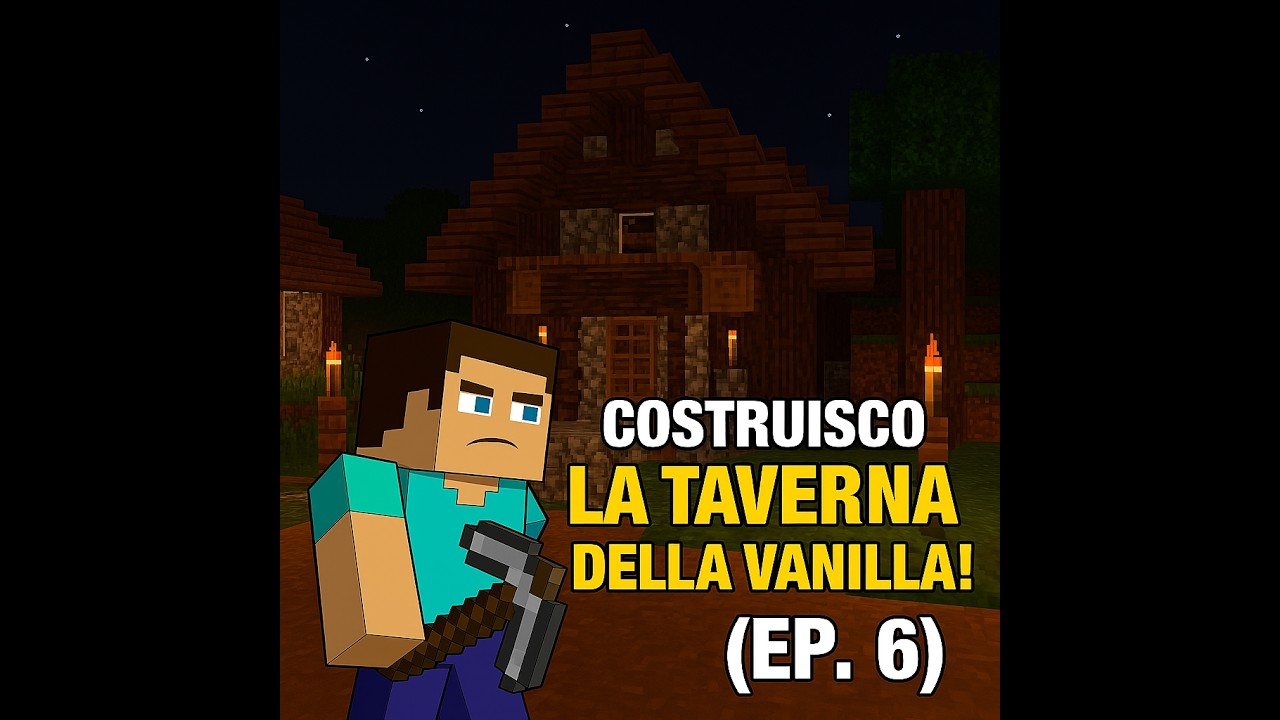 “Costruisco la Taverna della Vanilla! (EP6)”