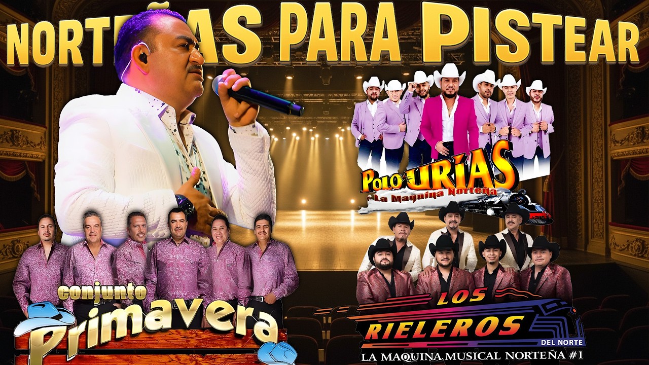 Puras Norteñas Pa' Pistear Mix 2026🍻Polo Urias, Los Rieleros Del Norte, Conjunto Primavera🍻