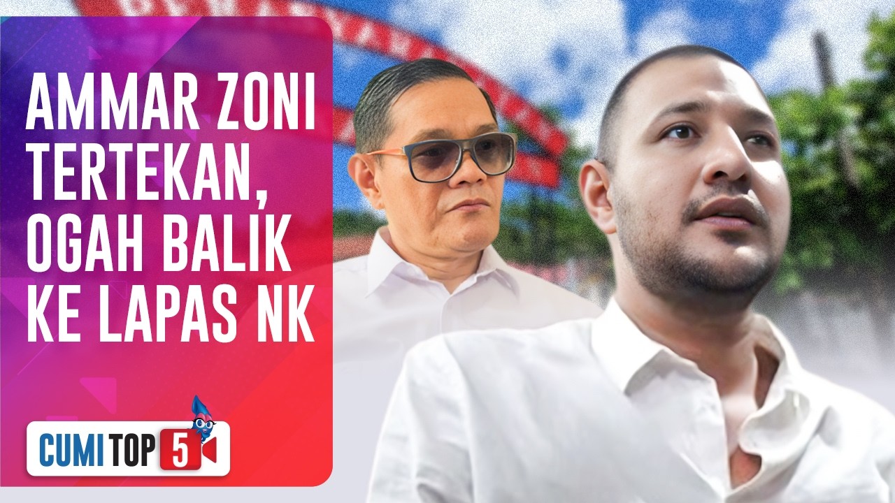 5 Fakta Ammar Zoni Tolak Balik ke Nusakambangan: Nekat Surati Ditjenpas & Disemprot SOP | CUMI TOP V