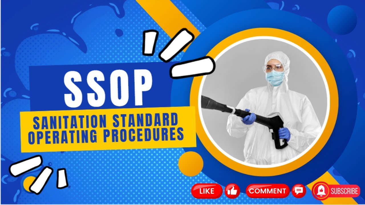 SSOP - Sanitation Standard Operating Procedures