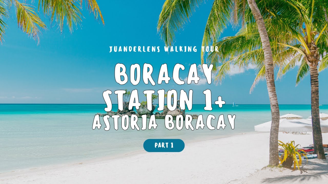 Boracay Station 1 + Astoria Boracay Room Tour | JuanderLens