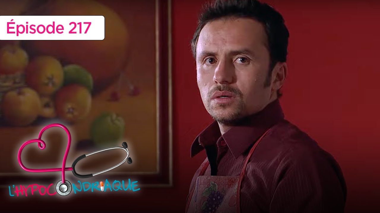 L’Hypocondriaque - Ep 217 - Et si la vérité était ailleurs ? - Série en français - HD