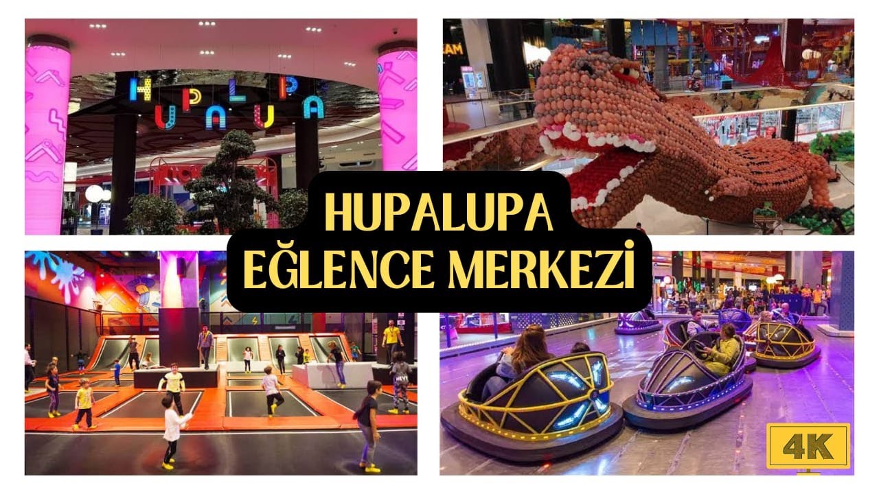Hupalupa Eğlence Merkezi I Hupalupa Metropol