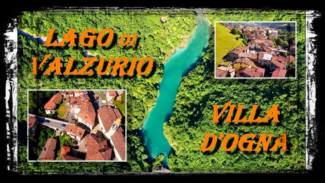 Lago - diga - di VALZURIO e VILLA D'OGNA - Clusone