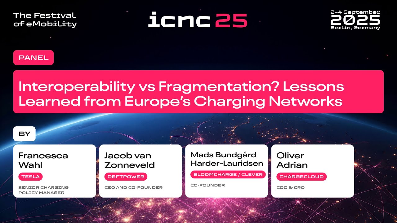 ICNC25 Panel: Interoperability vs Fragmentation? Lessons Learned from Europe's Charging Networks
