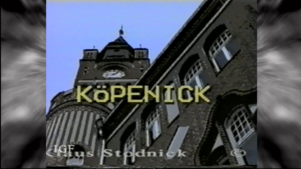 K&ouml;penick Der Film &uuml;ber K&ouml;penick 1996