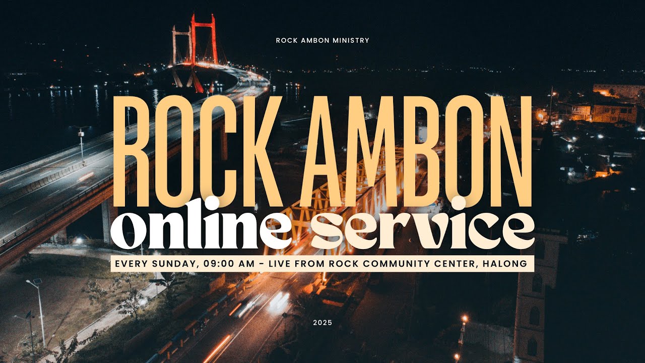 Ibadah ROCK Ambon - Pdm. John Pattikawa - Minggu, 07 Desember 2025 - ROCK Community Center, Halong.
