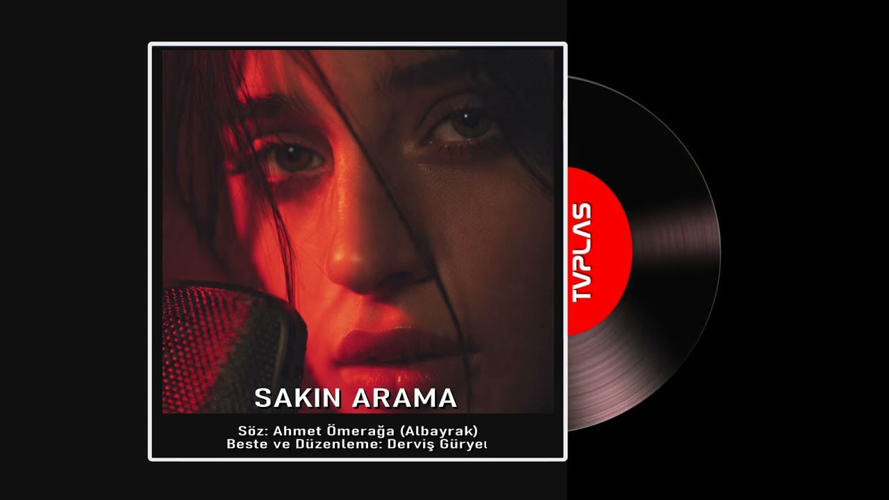 Sakın Arama - Modern Hit | TVplas Production