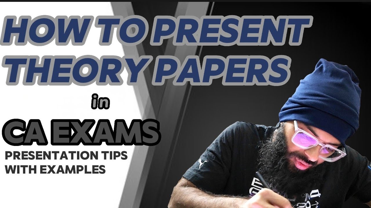 How to present theory papers (Law) in CA Exams. CA Shanil Usman
