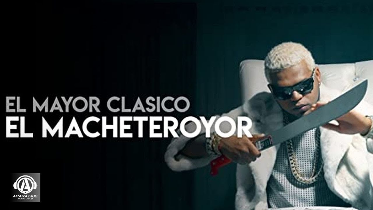 El Mayor  - El Macheteroyor (4K) [Official Video]