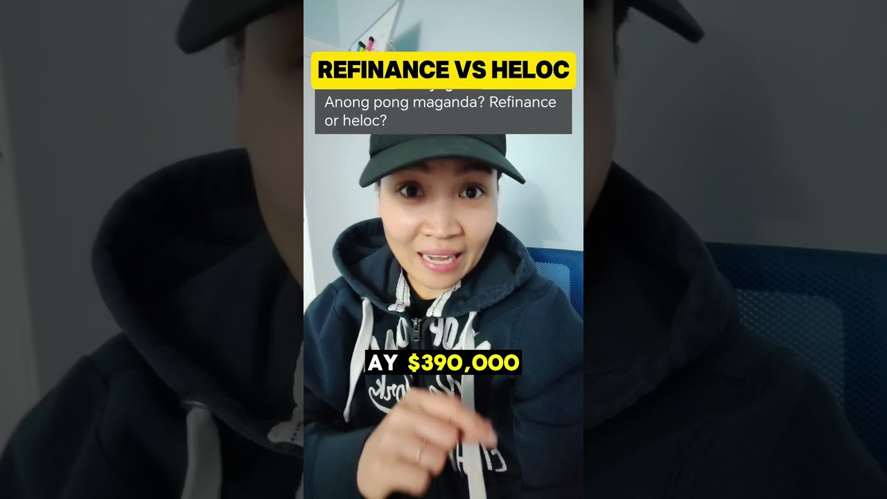 HELOC or REFINANCE? Alin ang mas maganda?? 🤔🏠🇨🇦 #TheMortgagePinay #filipinoincanada🇨🇦