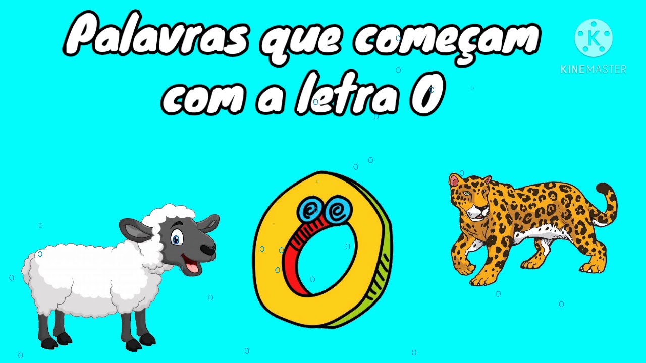 Palavras que começam com O | Alfabetização