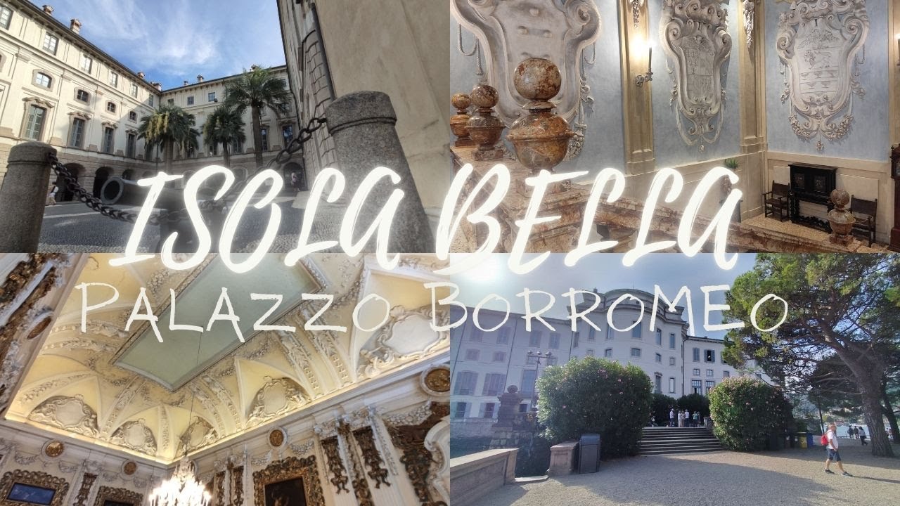 LE ISOLE BORROMEE - ISOLA BELLA E IL SUO PALAZZO BORROMEO