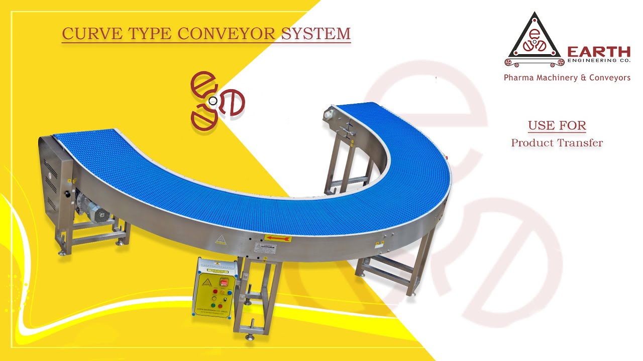 Curve Type Conveyor System | Earth Engineering | Pharma Machine | Modular Belt | Product Transfer